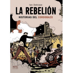 La Rebelión historias del Cordobazo